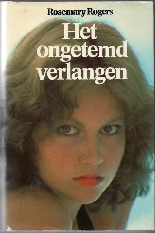 Het ongetemd verlangen - Rosemary Rogers, Livres, Romans historiques, Utilisé, Enlèvement ou Envoi