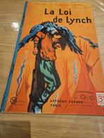 LA LOI DE LYNCH AIMARD GUSTAVE Publié par EDITIONS ARTHEME, Antiquités & Art, Enlèvement ou Envoi