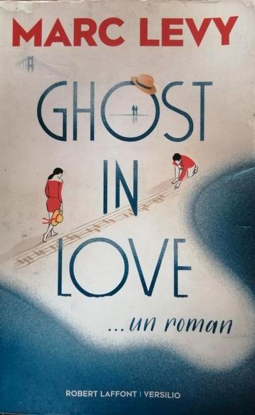 Livre "Ghost in Love" Marc Levy