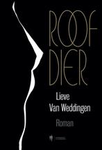 Roofdier - Lieve Van Weddingen, Ophalen of Verzenden, Gelezen, België