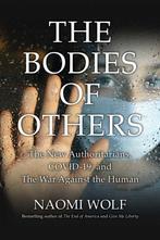 Bodies Of Others | The New Authoritarians, COVID-19 and the, Ophalen of Verzenden, Zo goed als nieuw