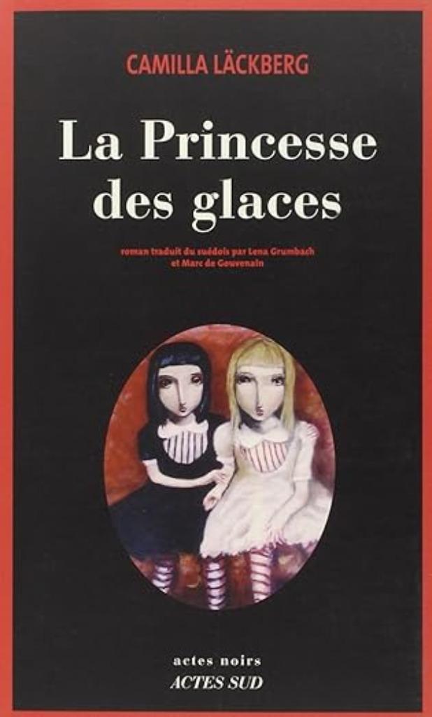Camilla Lackberg - La Princesse des glaces, Boeken, Detectives, Zo goed als nieuw, Verzenden