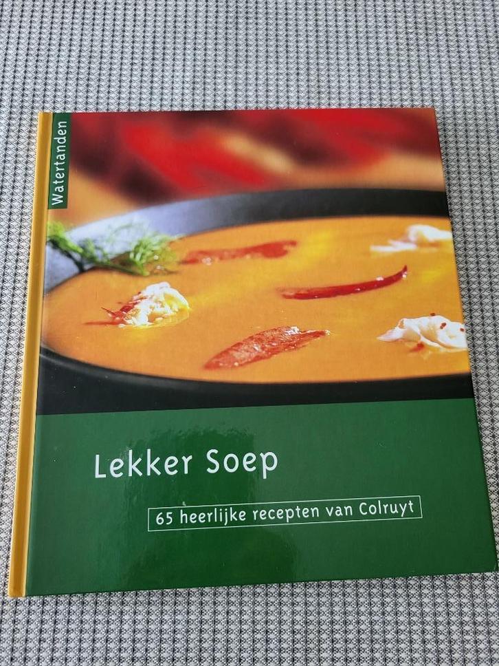 "Lekker Soep" 65 heerlijke gerechten van Colruyt, Boeken, Kookboeken, Zo goed als nieuw, Overige typen, Overige gebieden, Ophalen of Verzenden