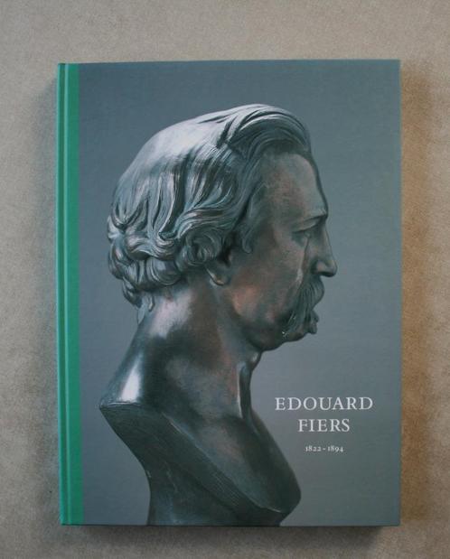 Ieper - Edouard Fiers 1822-1894 – Monografie., Boeken, Kunst en Cultuur | Beeldend, Zo goed als nieuw, Beeldhouwkunst, Ophalen of Verzenden