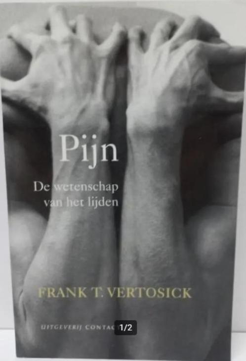 Pijn, de wetenschap van het lijden, Frank T. Vertosick, Boeken, Gezondheid, Dieet en Voeding, Zo goed als nieuw, Verzenden