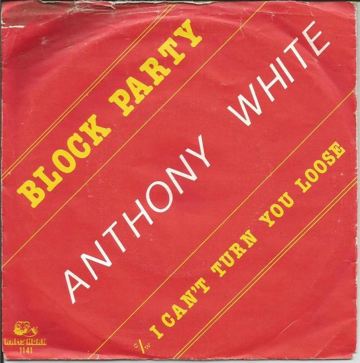 Anthony White - Block Party / I can't turn you loose, Cd's en Dvd's, Vinyl Singles, Single, Pop, 7 inch, Ophalen of Verzenden