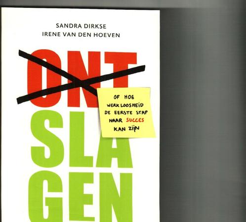 Ontslagen of hoe werkloosheid de eerste stap naar succes kan, Boeken, Overige Boeken, Zo goed als nieuw, Ophalen of Verzenden