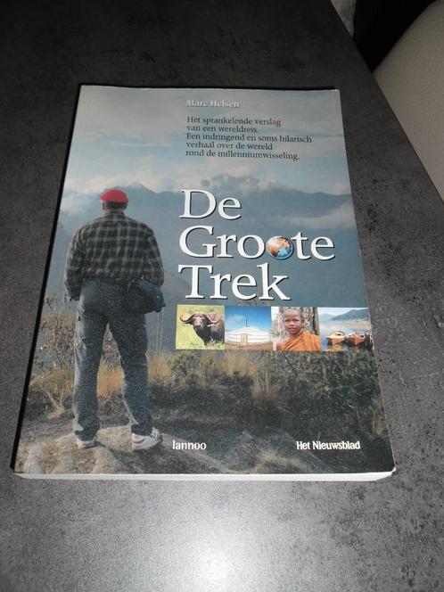 Marc Helsen: De Groote Trek, Livres, Récits de voyage, Utilisé, Enlèvement ou Envoi