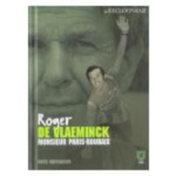 Roger de Vlaeminck monsieur Paris-Roubaix Dries Vanysacker beschikbaar voor biedingen