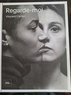 Vincent Carton - Regarde-moi, Boeken, Kunst en Cultuur | Fotografie en Design, Ophalen, Nieuw
