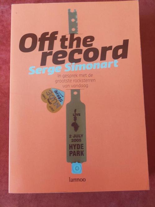 Off the record. Serge Simonart, Boeken, Muziek, Zo goed als nieuw, Algemeen, Ophalen of Verzenden
