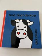 Boek 'Boe zegt de Koe', 1 à 2 ans, Comme neuf, Envoi, Dick Bruna
