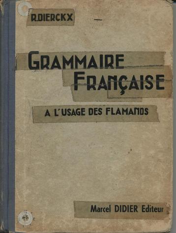 R. Dierckx : Grammaire française et exercices, Enlèvement ou Envoi, Utilisé, Secondaire, Français