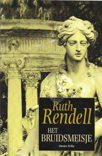 Het Bruidsmeisje  Ruth Rendell, Ophalen of Verzenden
