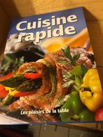 Cuisine rapide, les plaisirs de la table, Enlèvement ou Envoi, Neuf