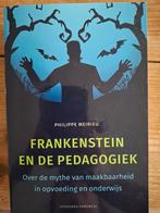 Philippe Meirieu - Frankenstein en de pedagogiek, Ophalen of Verzenden, Zo goed als nieuw, Philippe Meirieu