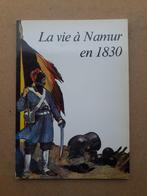 La vie à Namur en 1830, Livres, Histoire nationale, 19e siècle, COLLECTIF, Utilisé, Enlèvement ou Envoi