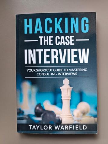 Hacking the case interview taylor warfield beschikbaar voor biedingen