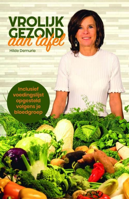 boek: vrolijk gezond! - Hilde Demurie + Natuurlijk zoet!, Boeken, Gezondheid, Dieet en Voeding, Zo goed als nieuw, Gezondheid en Conditie
