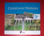 Manuel " construire l'histoire 3eme ", Boeken, Schoolboeken, Ophalen, ASO, Geschiedenis, Zo goed als nieuw