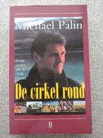 Michael Palin - De cirkel rond, Ophalen of Verzenden, Michael Palin, Zo goed als nieuw