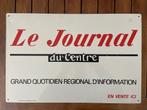 Plaque Tôle Publicitaire Le Journal Du Centre No Émaillée 50, Collections, Utilisé, Enlèvement ou Envoi