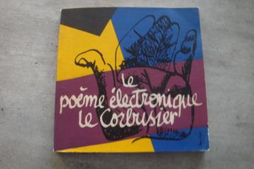 LE CORBUSIER..LE POEME ELECTRONIQUE LE CORBUSIER beschikbaar voor biedingen