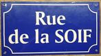 Reclamebord straatnaam “Rue de la Soif”, Reclamebord, Ophalen of Verzenden