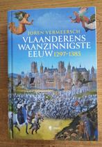 Joren Vermeersch - Vlaanderens waanzinnigste eeuw 1297-1385, Livres, Histoire mondiale, Utilisé, 14e siècle ou avant, Envoi, Joren Vermeersch