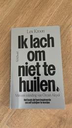 Lex Kroon - Ik lach om niet te huilen / boek, Ophalen of Verzenden, Zo goed als nieuw, Lex Kroon