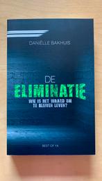 De eliminatie - Daniëlle Bakhuis, Ophalen of Verzenden, Daniëlle Bakhuis