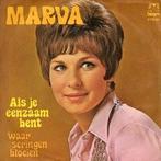 MARVA - Als Je Eenzaam Bent / Waar Seringen Bloeien (1971 ), Ophalen of Verzenden, Pop