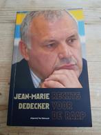 J. Dedecker - Rechts voor de raap, Comme neuf, J. Dedecker, Enlèvement ou Envoi