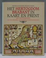 "Het Hertogdom Brabant in kaart en prent, zijn vier kwartier, Voor 1800, Overige typen, Ophalen of Verzenden, Zo goed als nieuw