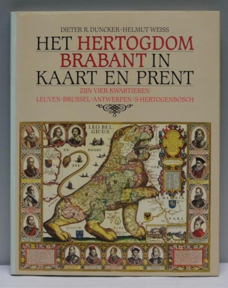 "Het Hertogdom Brabant in kaart en prent, zijn vier kwartier, Boeken, Atlassen en Landkaarten, Zo goed als nieuw, Overige typen