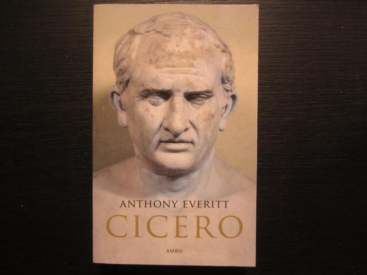 Cicero   -Anthony  Everitt-, Livres, Philosophie, Enlèvement ou Envoi