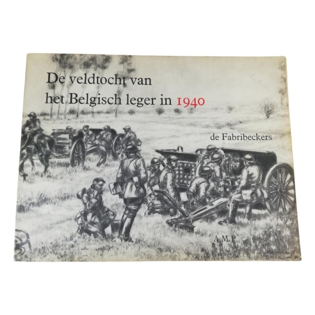 La campagne de l'armée belge en 1940, Livres, Enlèvement ou Envoi, Deuxième Guerre mondiale, Utilisé, Général