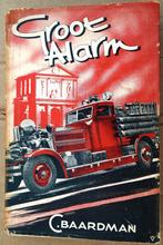 Groot Alarm - [1947] - C. Baardman (1899-1976), Cornelis Baardman (1899-1976), Utilisé, Pays-Bas, Envoi