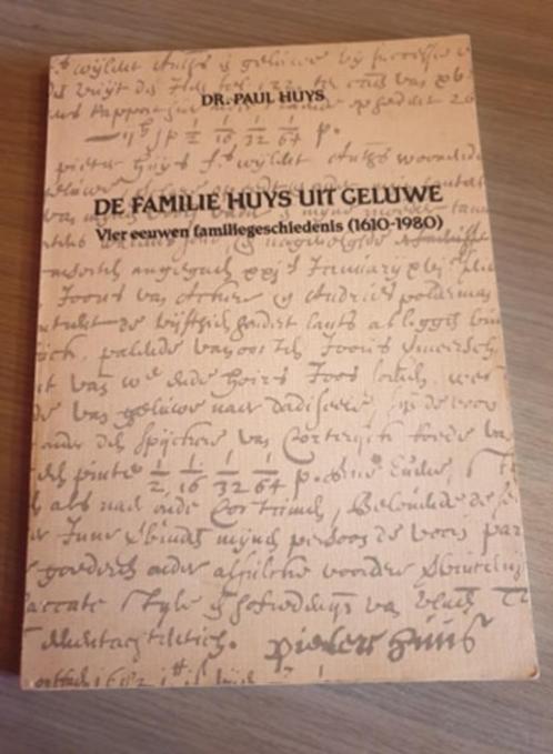 (GELUWE WERVIK AALTER DEINZE) De familie Huys uit Geluwe. Vi, Livres, Histoire & Politique, Utilisé, Enlèvement ou Envoi