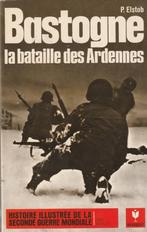 Bastogne la bataille des Ardennes Peter Elstob, Gelezen, Peter Elstob, Algemeen, Ophalen of Verzenden