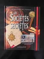 Les Sociétés Secrètes - Jean François Signier - 2011, Ophalen of Verzenden, Zo goed als nieuw