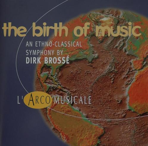 The Birth of Music / Dirk Brossé - PHILIPS - 1999 - DDD, Cd's en Dvd's, Cd's | Klassiek, Zo goed als nieuw, Orkest of Ballet, Ophalen of Verzenden