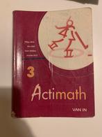 Actimath 3 - Van In en TBE, Livres, Comme neuf, Secondaire
