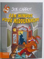 Joe Carrot. 1 minuut voor middernacht., Boeken, Ophalen of Verzenden, Zo goed als nieuw