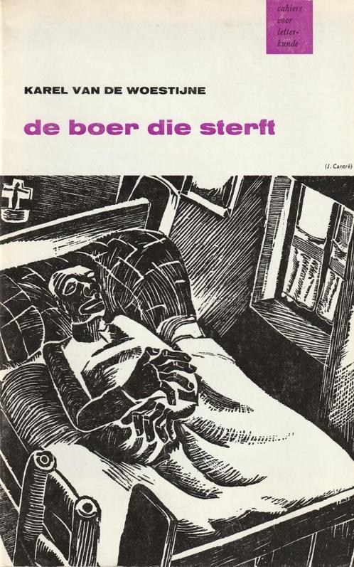 Karel van de Woestijne “De boer die sterft”, Boeken, Literatuur, Zo goed als nieuw, België, Ophalen of Verzenden