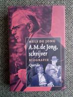 A.M. de Jong, schrijver. Biografie - Mels de Jong, Kunst en Cultuur, Ophalen of Verzenden, Zo goed als nieuw, Mels de Jong