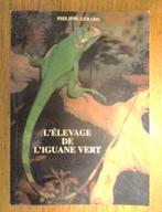 L'élevage de l'iguane vert, Ophalen of Verzenden, Gelezen, Philippe Gérard
