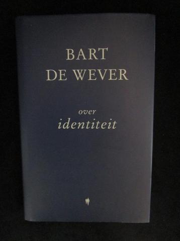 OVER IDENTITEIT - BART DE WEVER beschikbaar voor biedingen