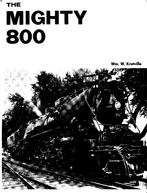 THE MIGHTY 800 by WILLIAM W. KRATVILLE, Enlèvement ou Envoi, Utilisé, Train, Livre ou Revue