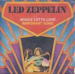Led Zeppelin – Whole lotta love / Immigrant song – Single, Gebruikt, 7 inch, Single, Ophalen of Verzenden